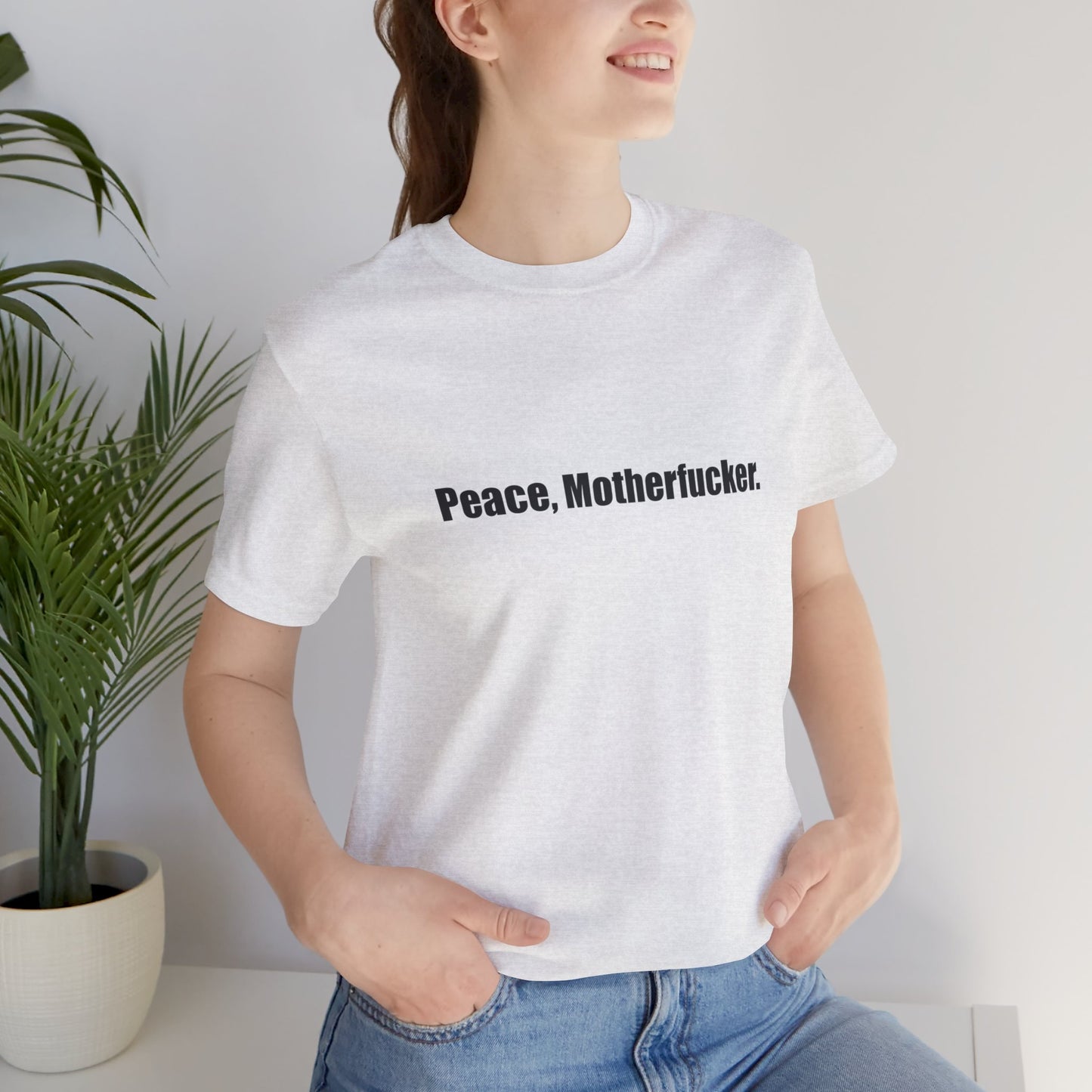 Peace, Motherfucker.