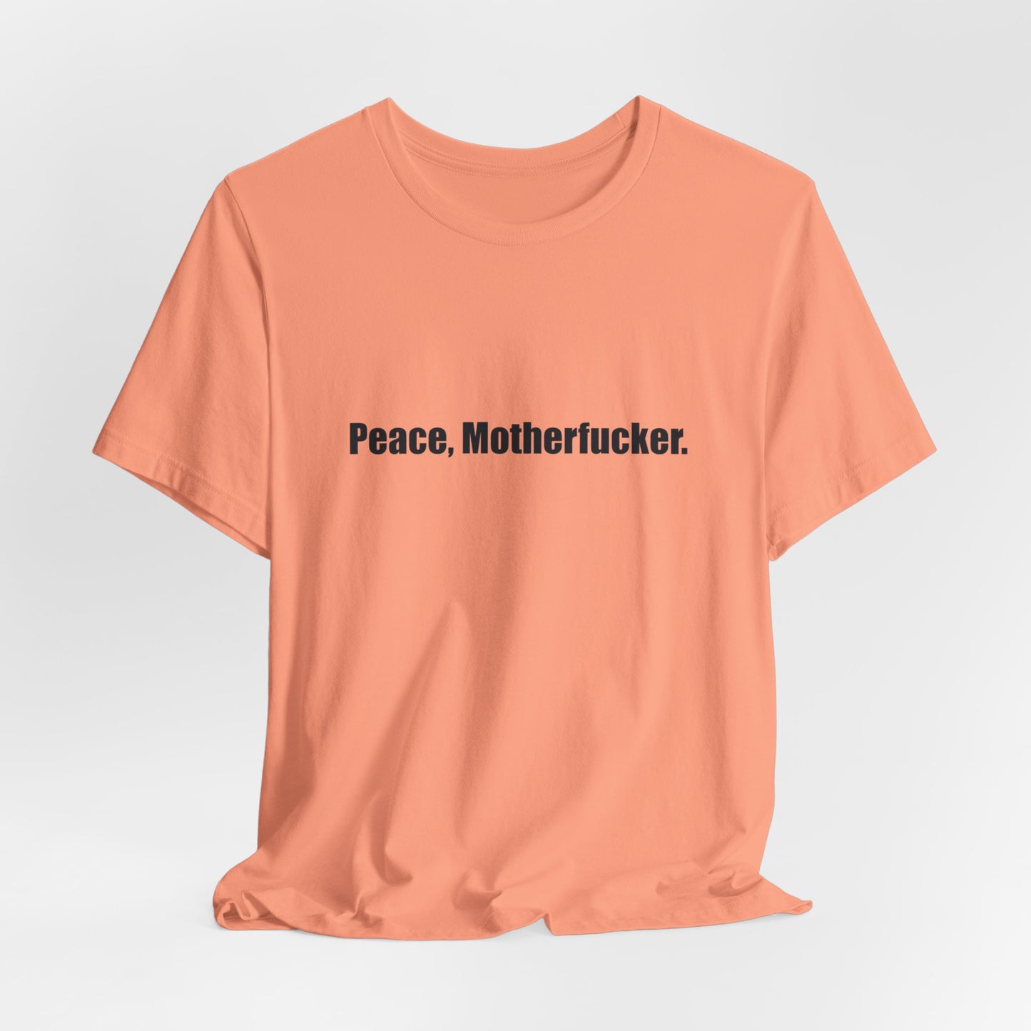 Peace, Motherfucker.
