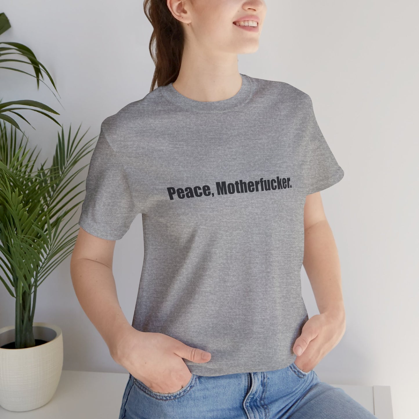 Peace, Motherfucker.