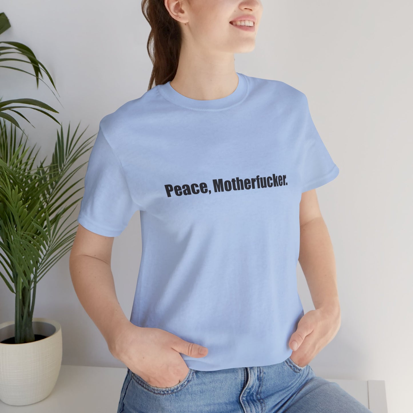 Peace, Motherfucker.