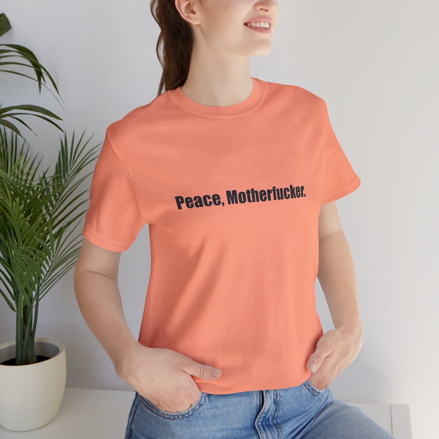 Peace, Motherfucker.