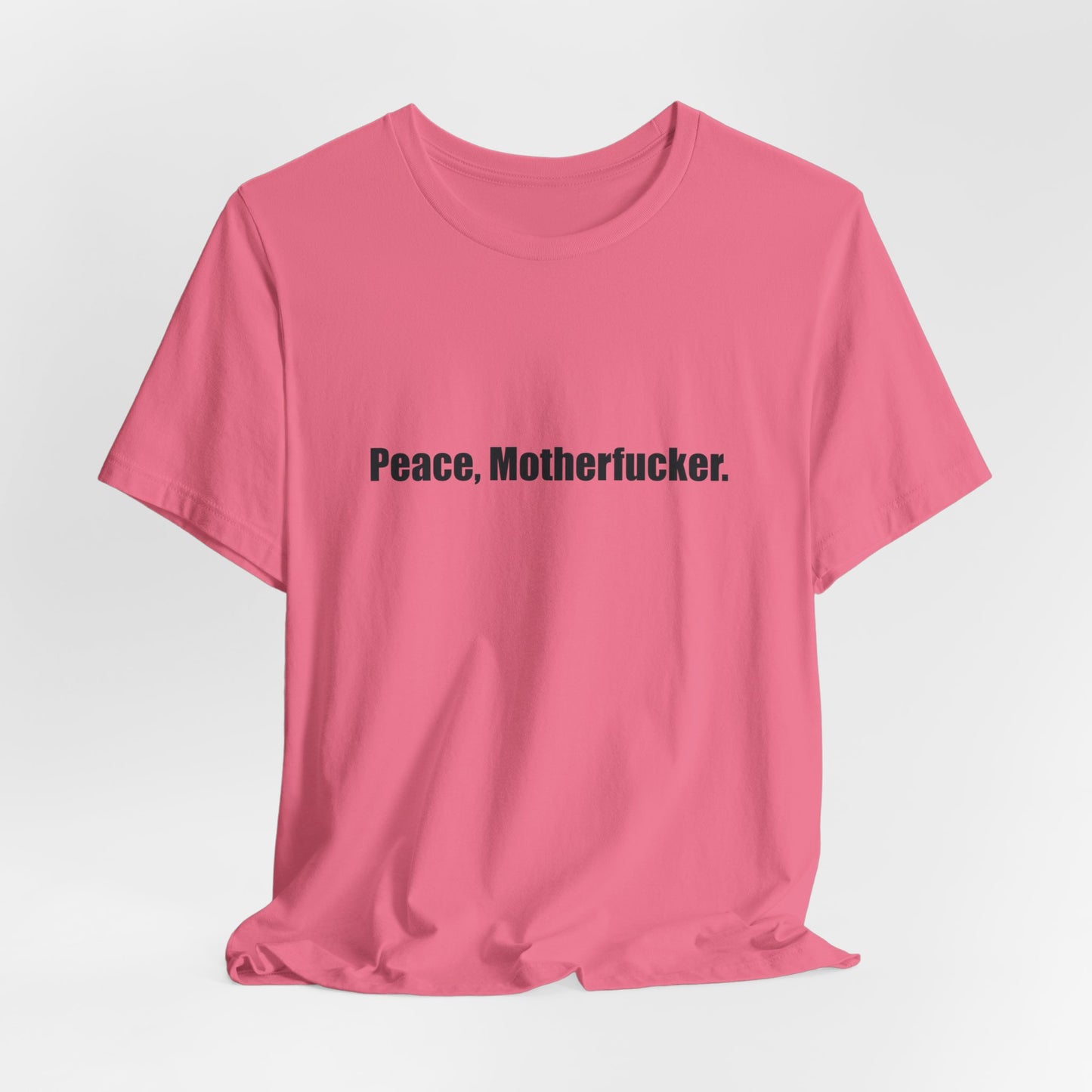 Peace, Motherfucker.