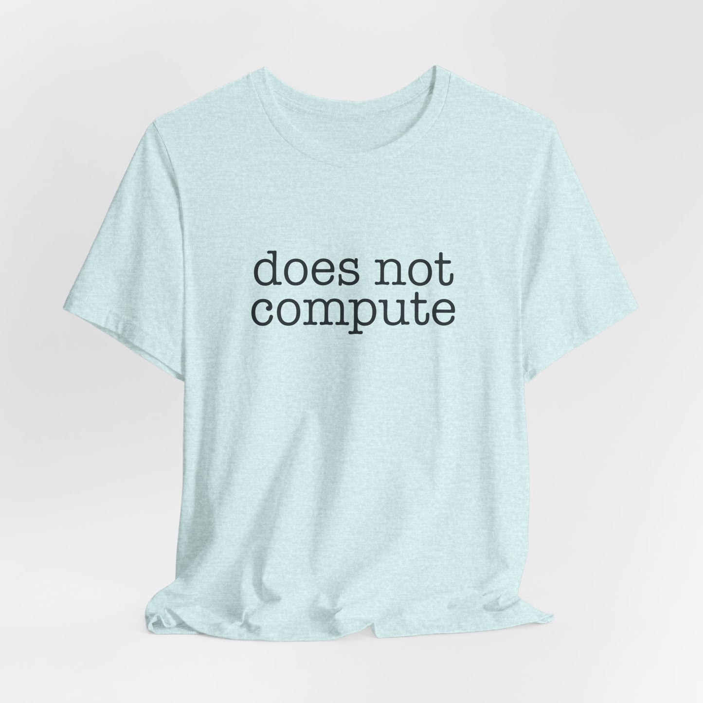 Does Not Compute