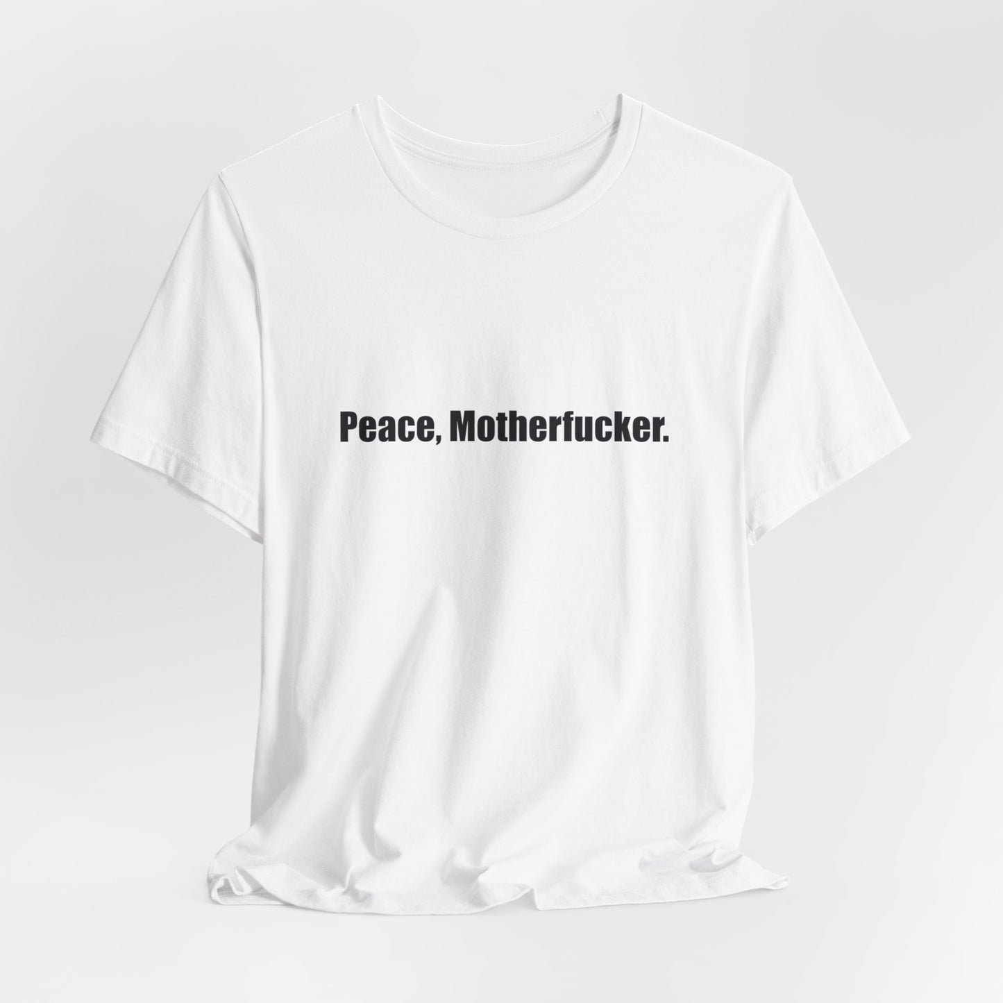 Peace, Motherfucker.