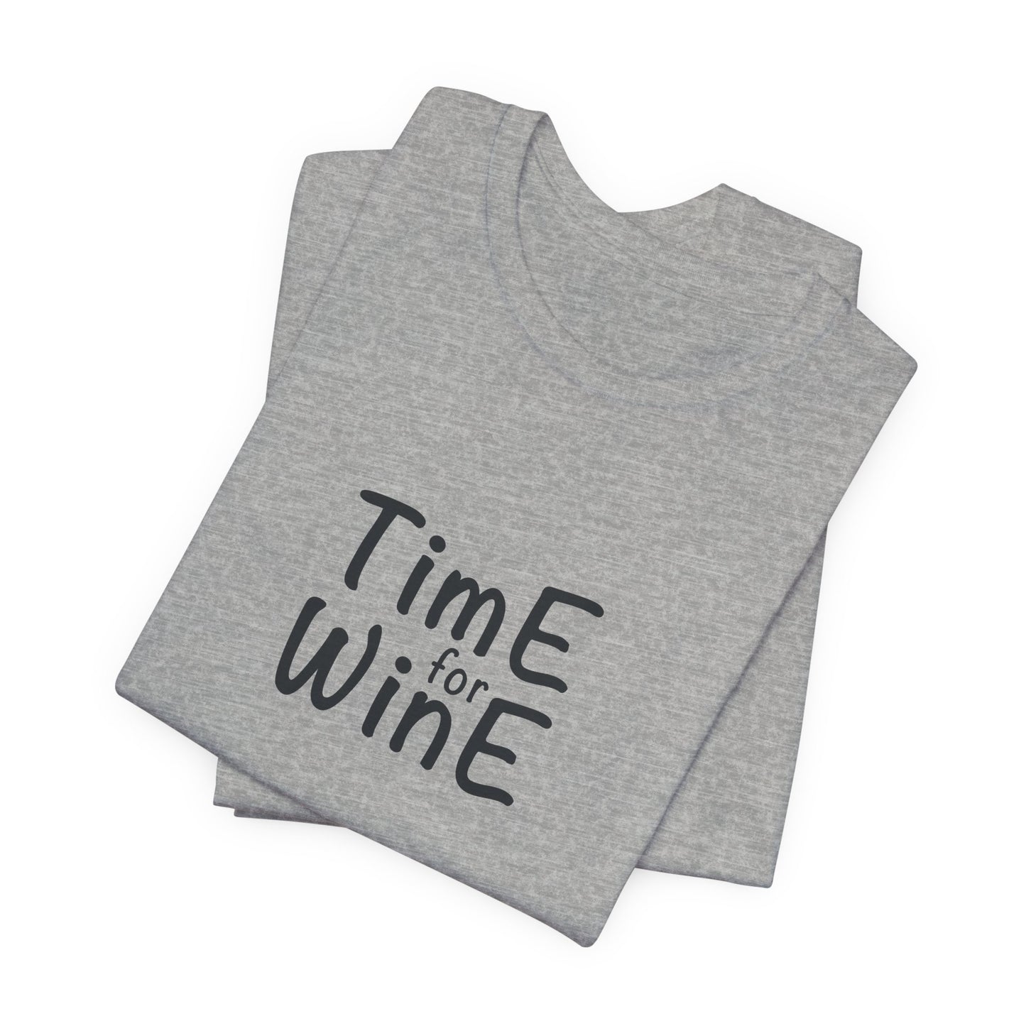 Time for Wine - Unisex Jersey Short Sleeve Tee