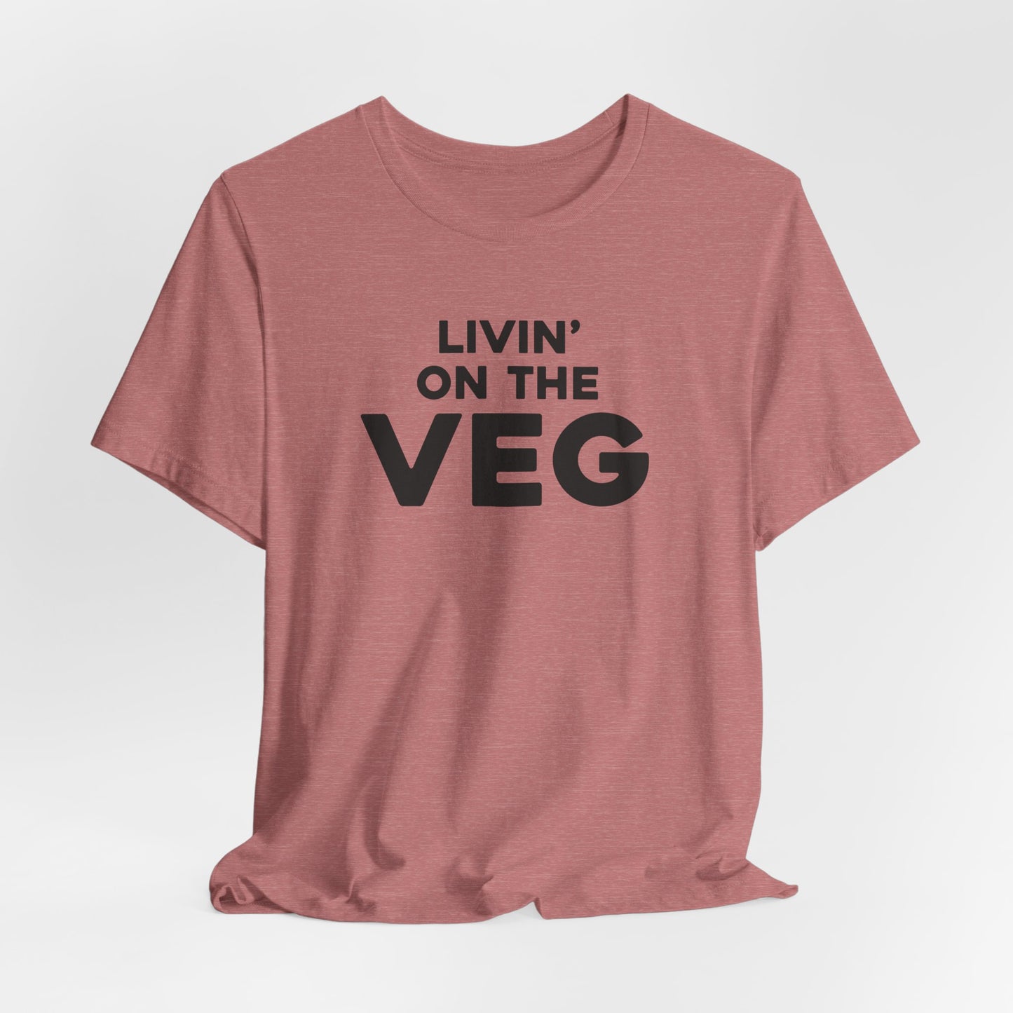 Livin' on the Veg