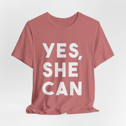 Yes, She Can - Unisex Jersey Short Sleeve Tee