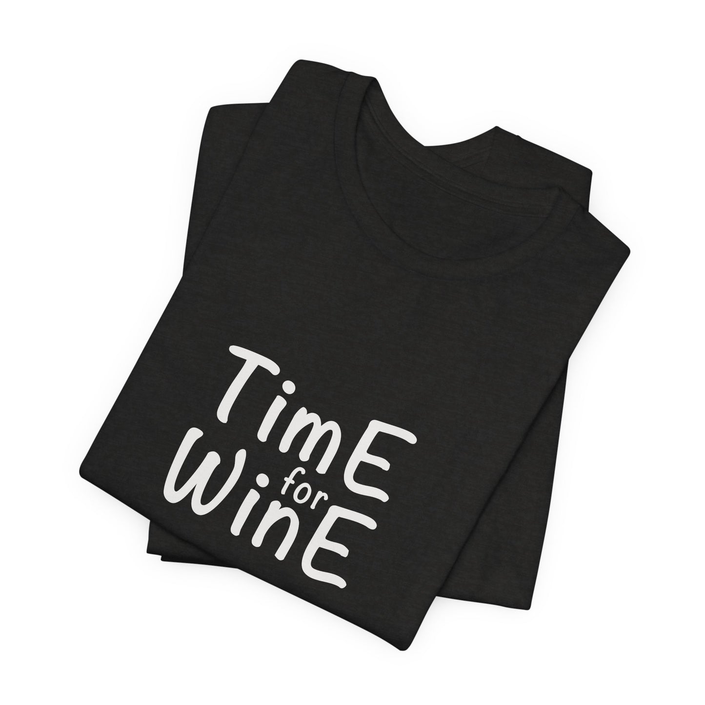 Time for Wine - Unisex Jersey Short Sleeve Tee
