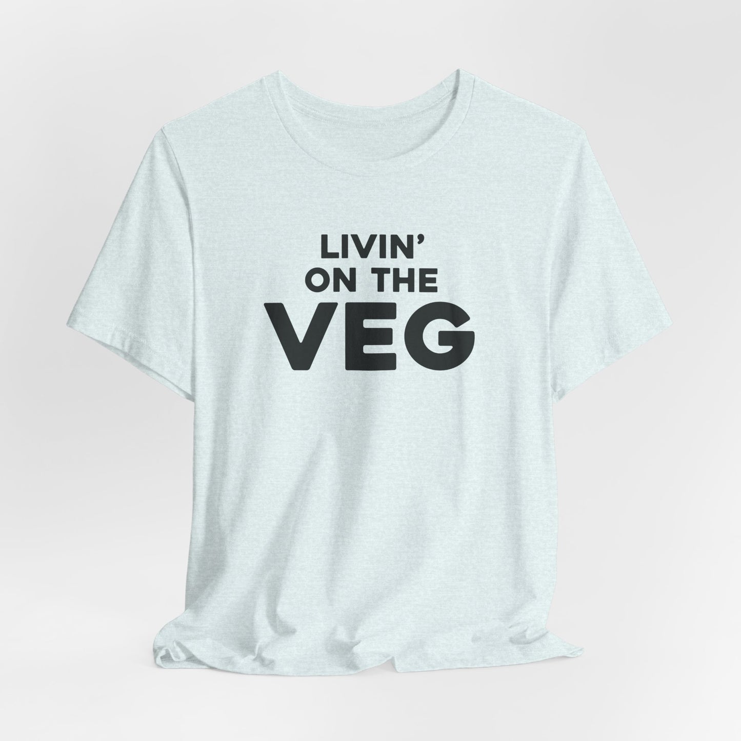 Livin' on the Veg