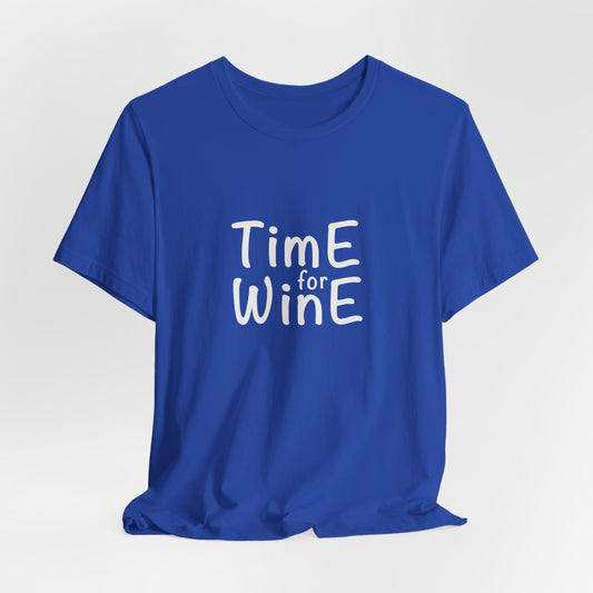 Time for Wine - Unisex Jersey Short Sleeve Tee