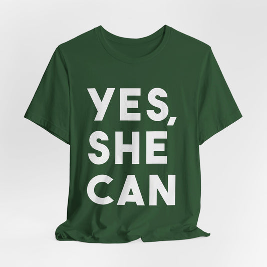 Yes, She Can - Unisex Jersey Short Sleeve Tee