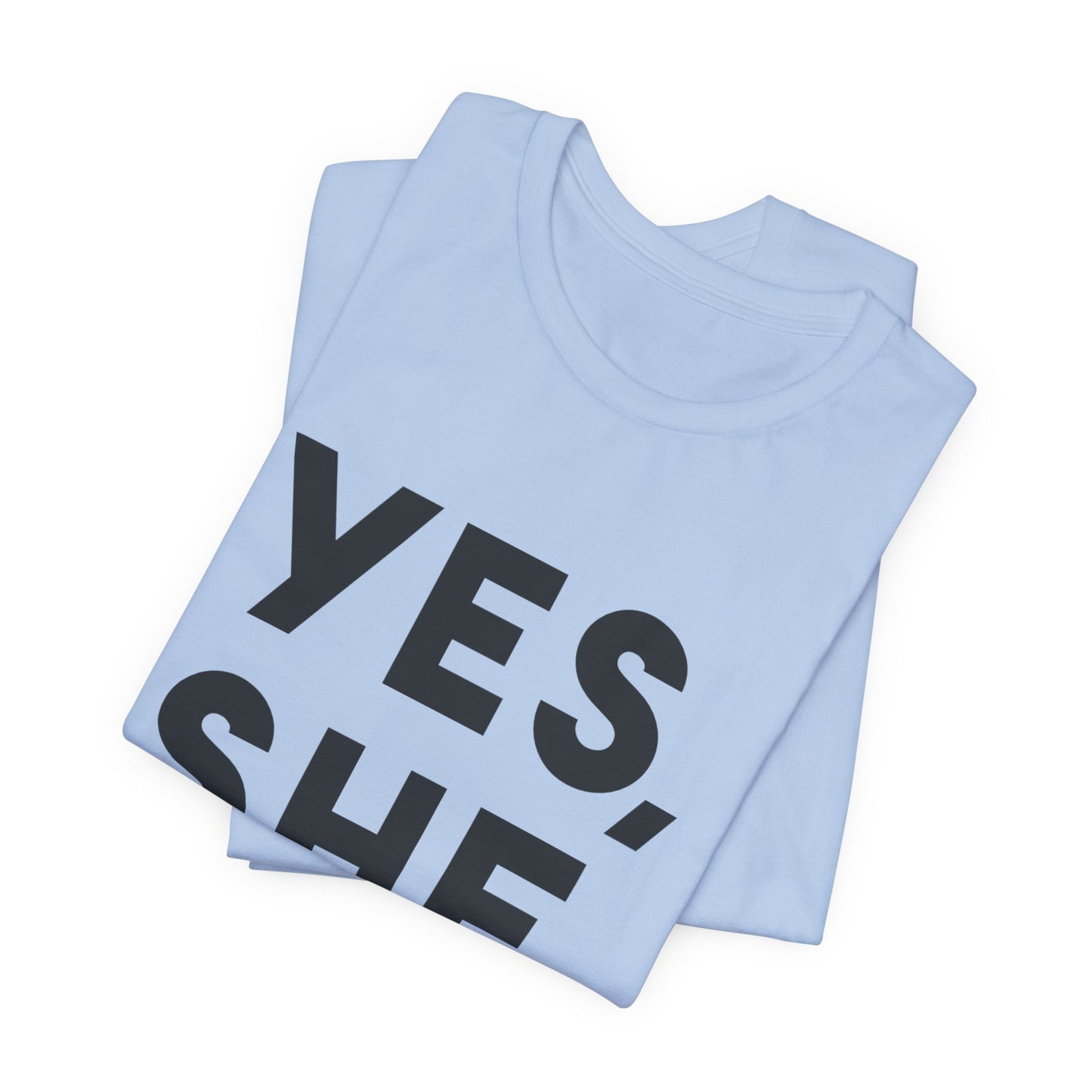 Yes, She Can - Unisex Jersey Short Sleeve Tee