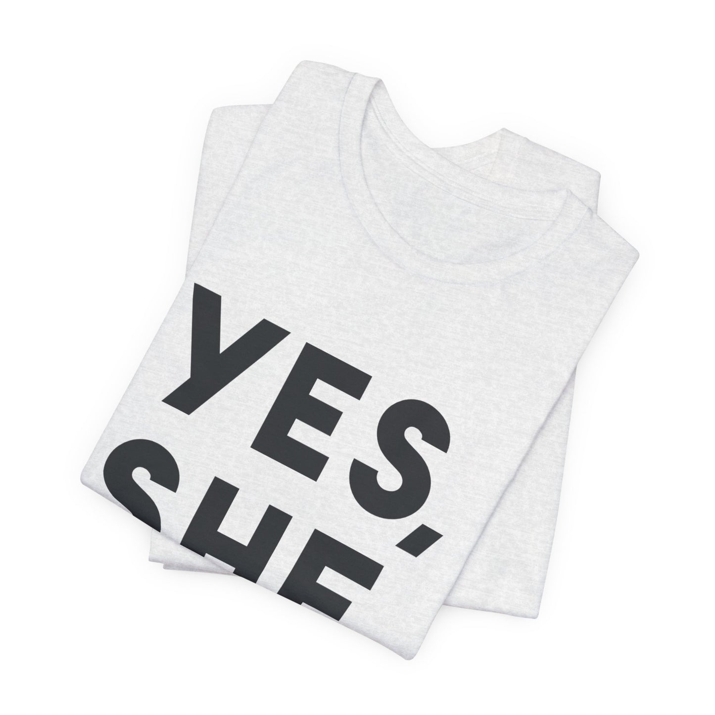 Yes, She Can - Unisex Jersey Short Sleeve Tee