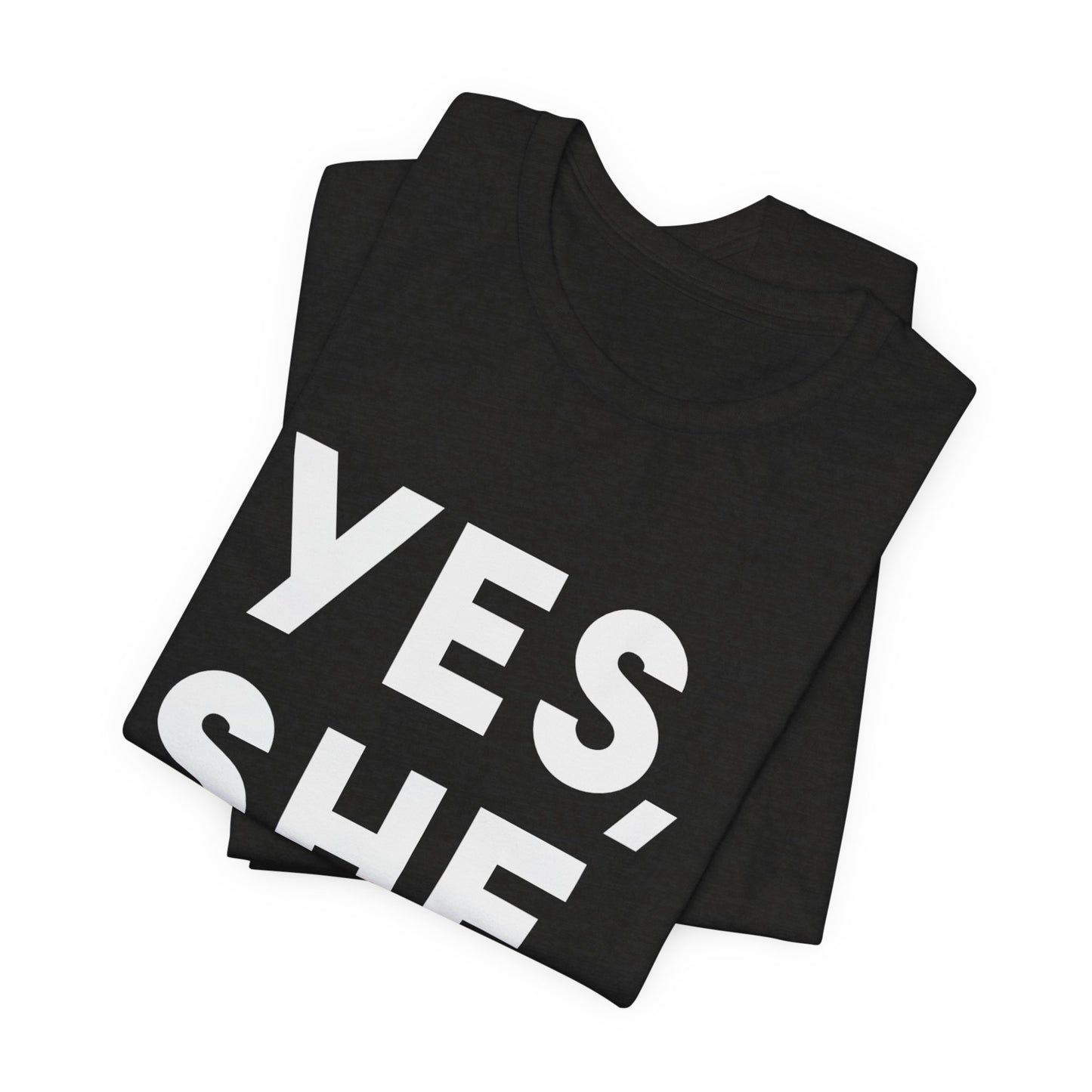 Yes, She Can - Unisex Jersey Short Sleeve Tee