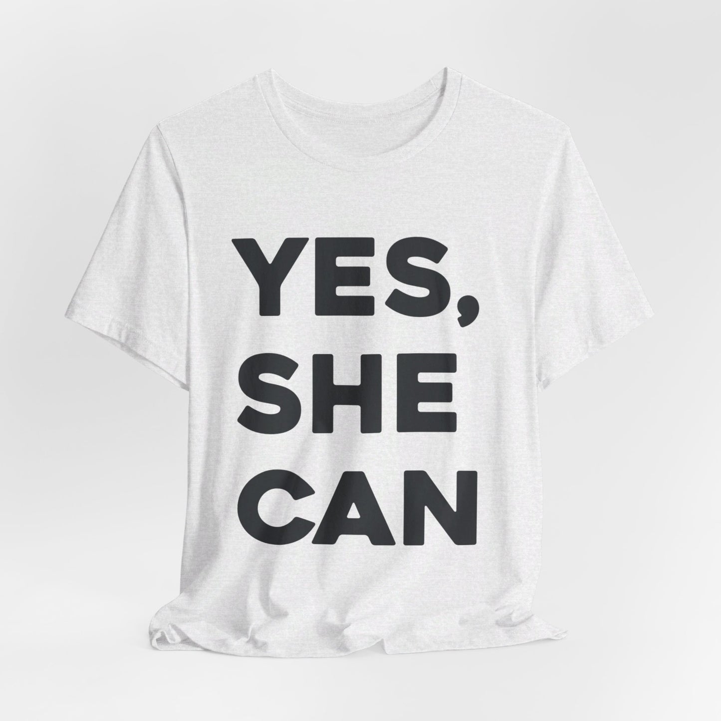 Yes, She Can - Unisex Jersey Short Sleeve Tee