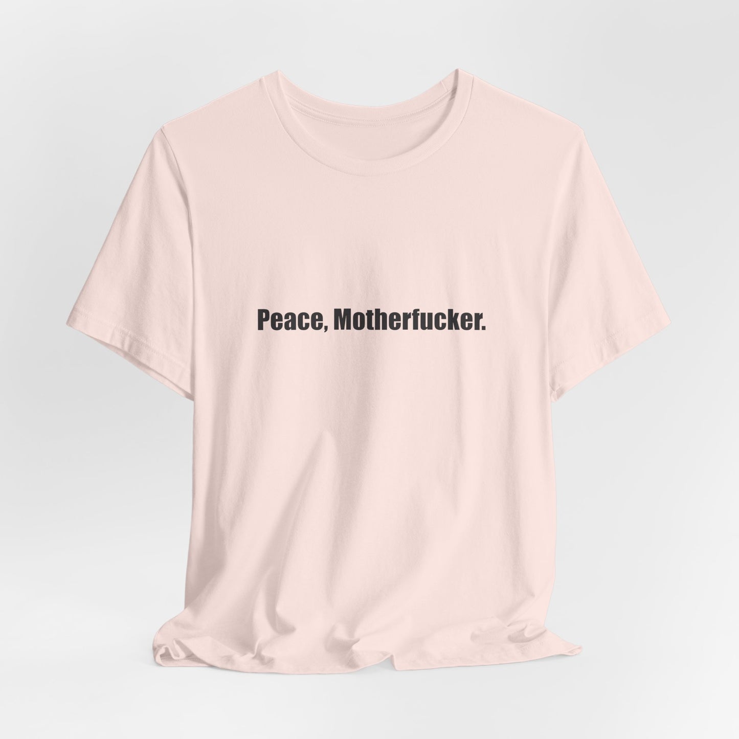 Peace, Motherfucker.