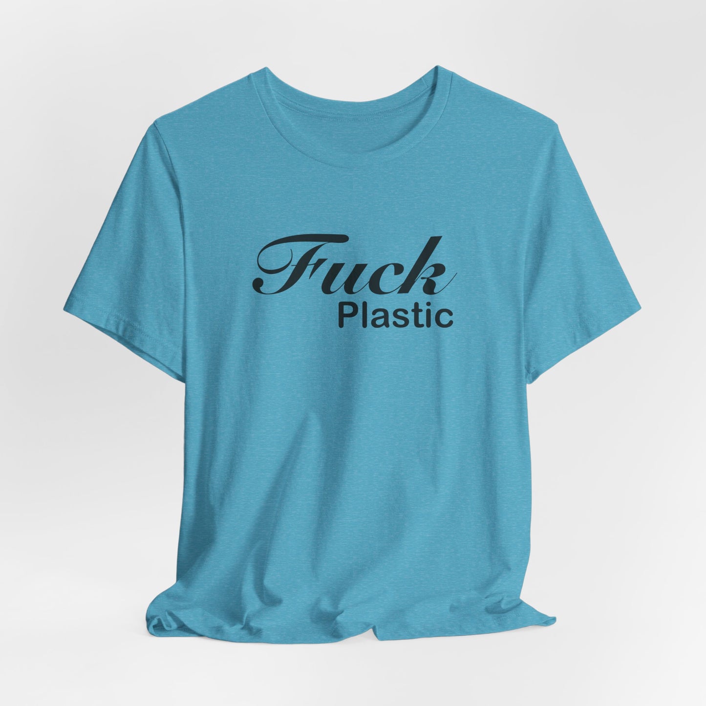 Fuck Plastic