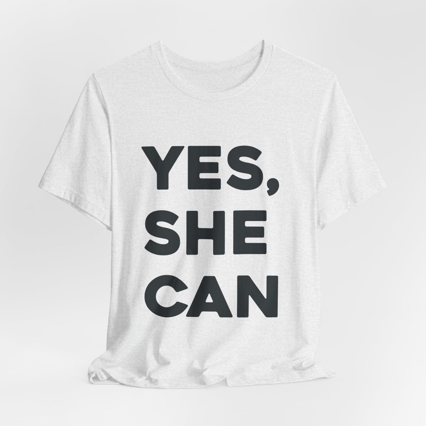Yes, She Can - Unisex Jersey Short Sleeve Tee