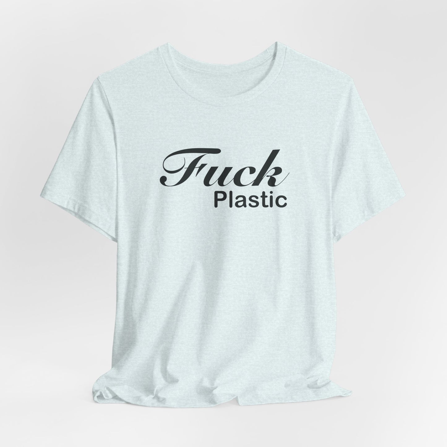 Fuck Plastic