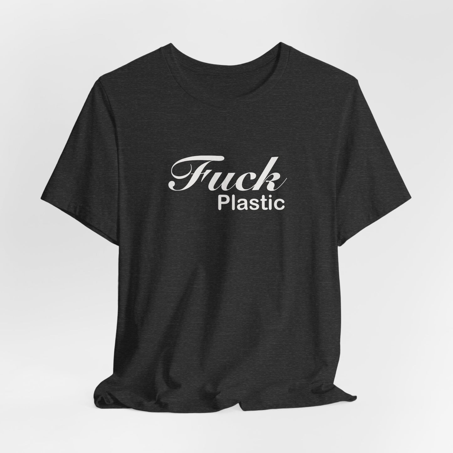Fuck Plastic