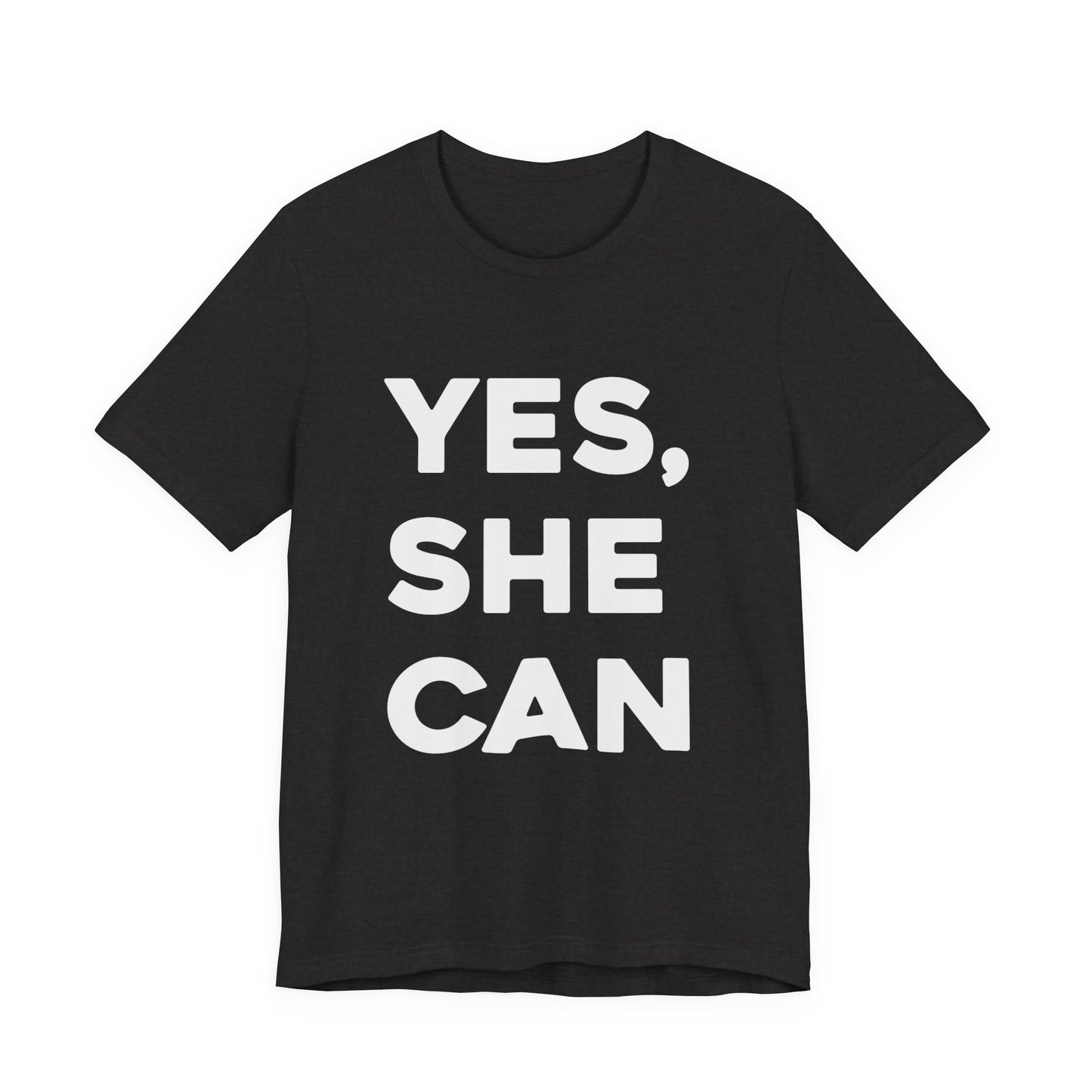 Yes, She Can - Unisex Jersey Short Sleeve Tee