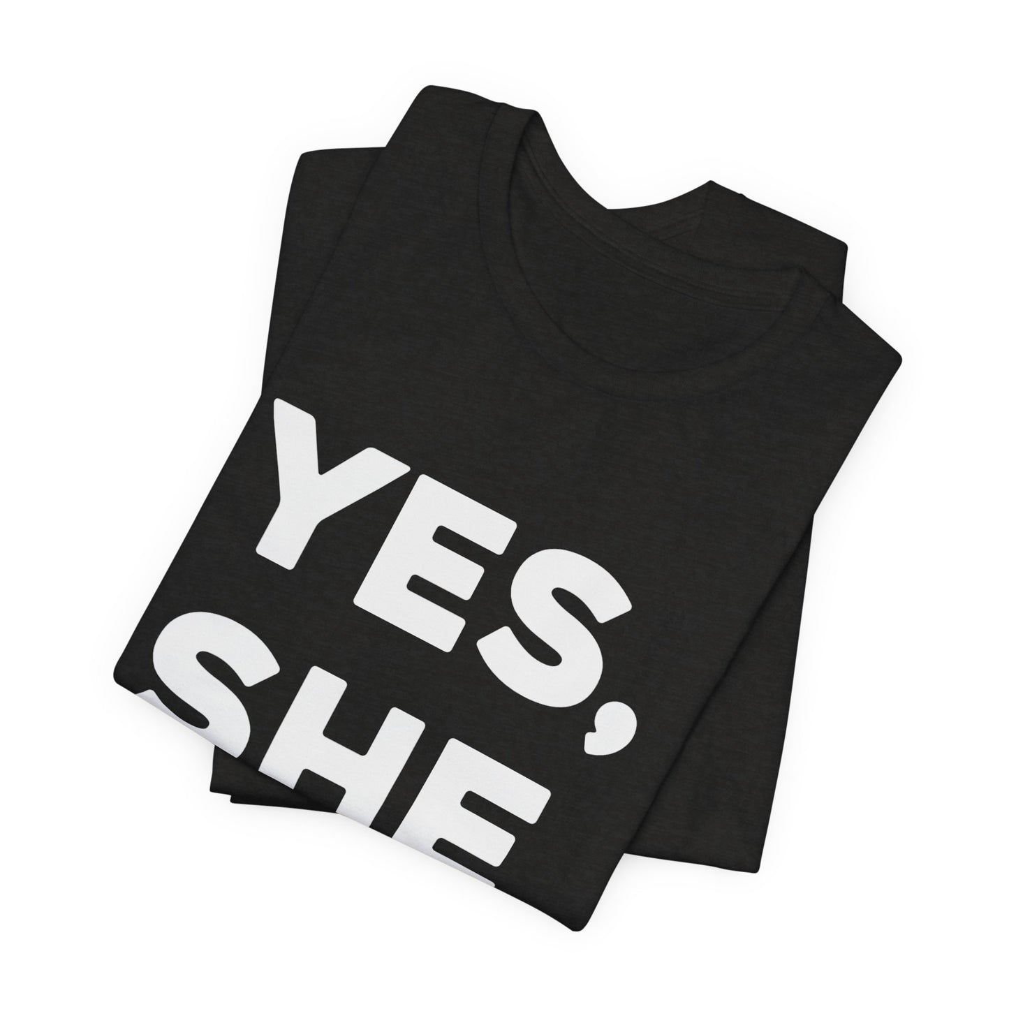 Yes, She Can - Unisex Jersey Short Sleeve Tee