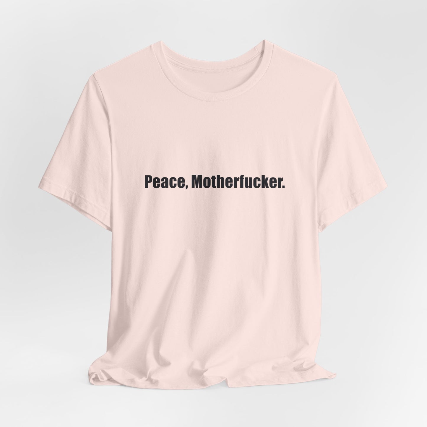 Peace, Motherfucker.