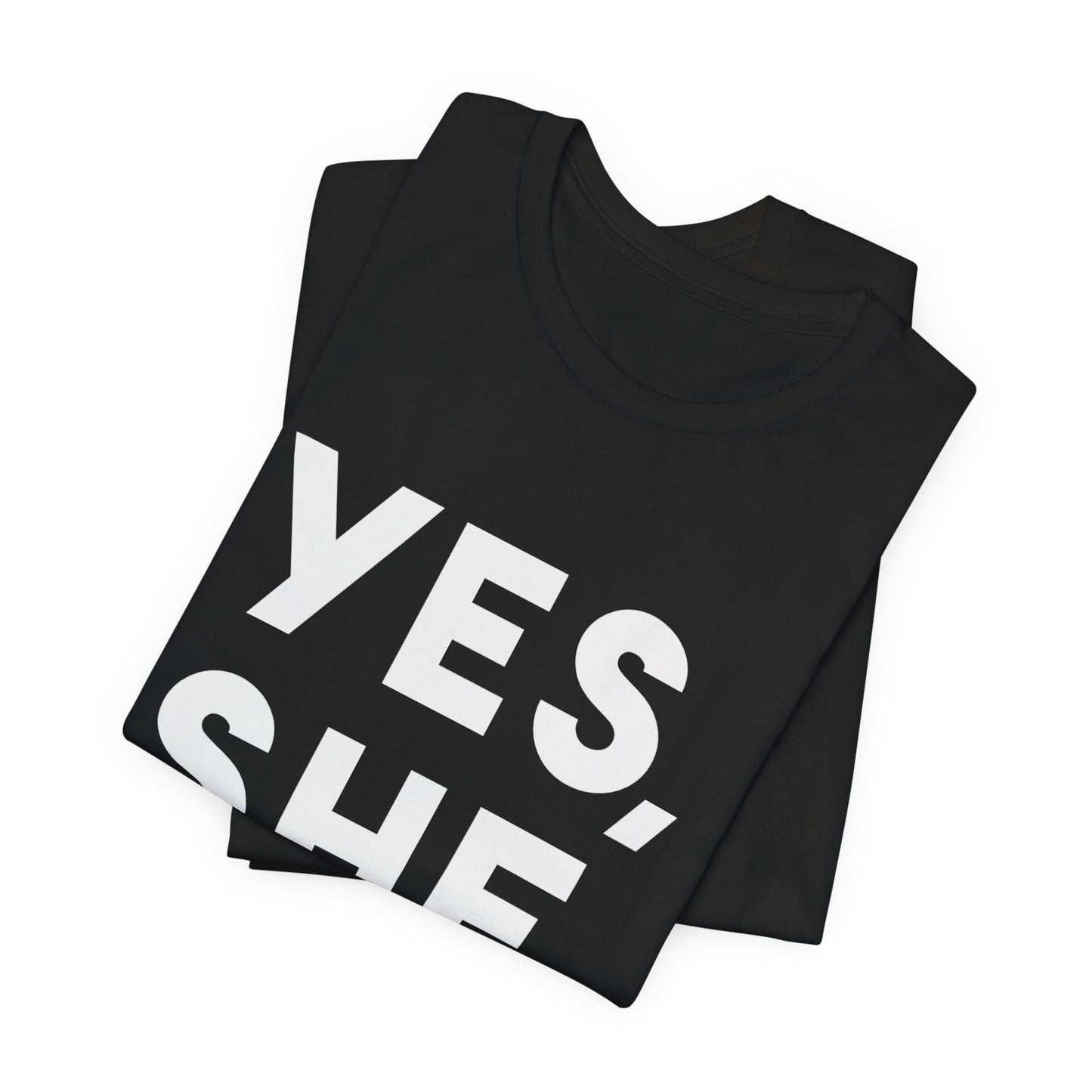 Yes, She Can - Unisex Jersey Short Sleeve Tee