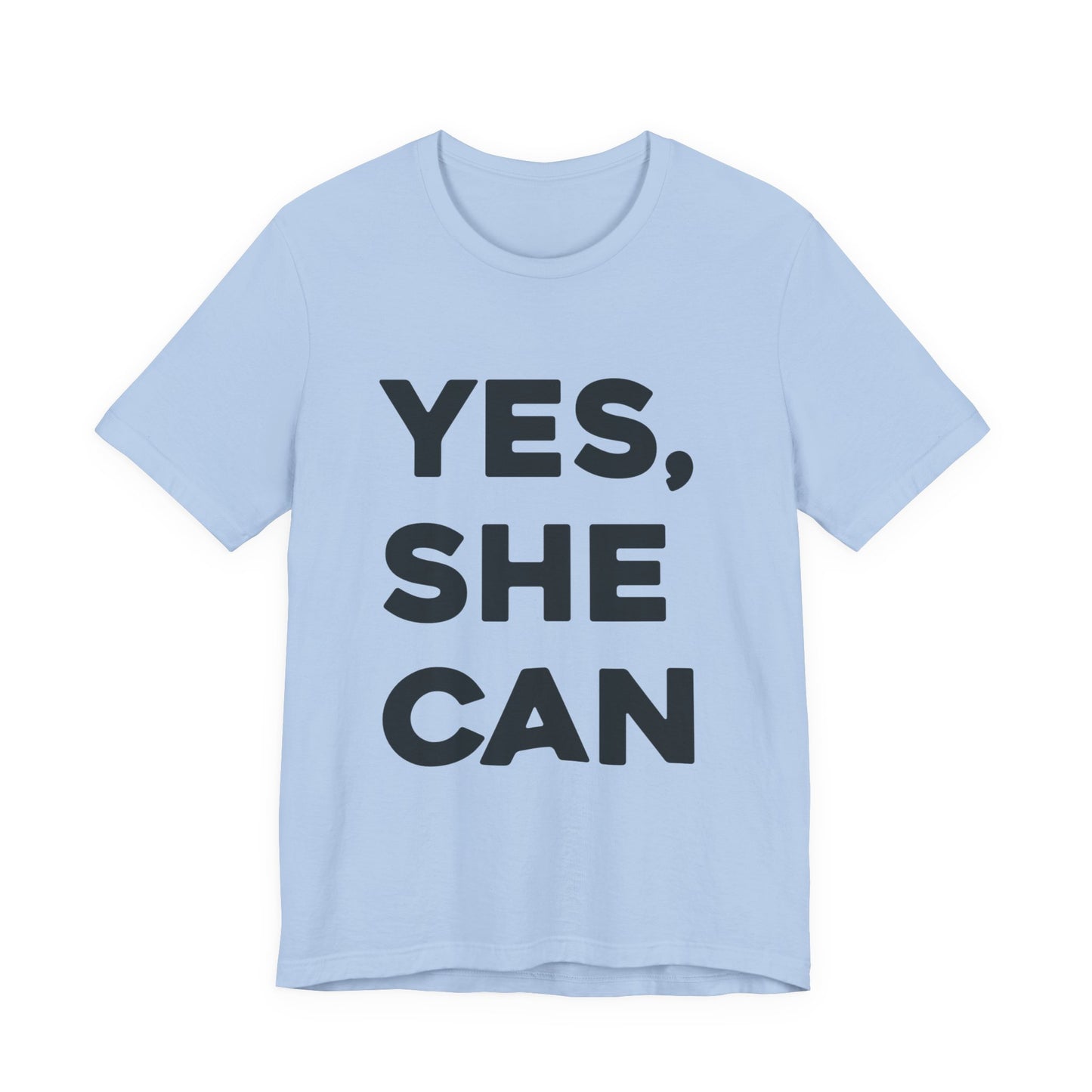 Yes, She Can - Unisex Jersey Short Sleeve Tee